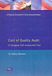 Cost Of Quality Audit di W. Jeffery Howard edito da Pearson Education Limited