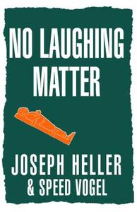 No Laughing Matter di Joseph L. Heller, Speed Vogel edito da SIMON & SCHUSTER