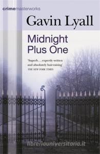 Midnight Plus One di Gavin Lyall edito da Orion Publishing Co
