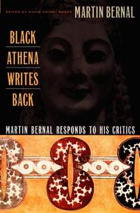 Black Athena Writes Back di Martin Bernal edito da Duke University Press