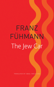 The Jew Car di Franz Fuhmann edito da Seagull Books London Ltd