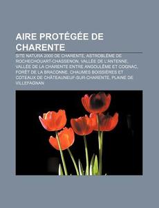 Aire Prot G E De Charente: Astrobl Me De di Livres Groupe edito da Books LLC, Wiki Series