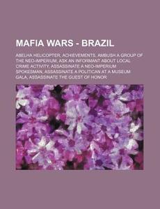 Mafia Wars - Brazil: Abelha Helicopter, di Source Wikia edito da Books LLC, Wiki Series