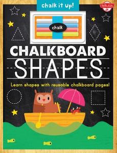 Chalkboard Shapes di Walter Foster edito da Walter Foster Jr.