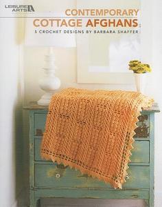 Contemporary Cottage Afghans: 5 Crochet Designs di Barbara Shaffer edito da LEISURE ARTS INC