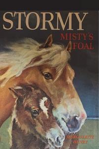 Stormy, Misty's Foal di Marguerite Henry edito da IMPORTANT BOOKS