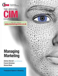 CIM Coursebook: Managing Marketing di Francis Nicholson, Richard Meek edito da Taylor & Francis Ltd
