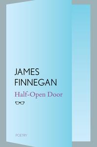 Half-Open Door di James Finnegan edito da Eyewear Publishing