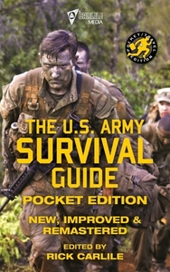 The US Army Survival Guide - Pocket Edition di Us Army edito da Carlile Media