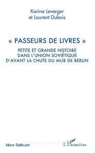 "Passeurs de livres" di Karine Leverger, Laurent Dubois edito da Editions L'Harmattan