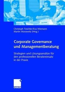 Corporate Governance Und Managementberatung edito da Gabler Verlag