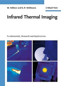 Infrared Thermal Imaging di Michael Vollmer, Klaus-Peter Mollmann edito da Wiley-vch Verlag Gmbh