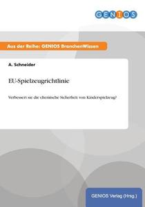 EU-Spielzeugrichtlinie di A. Schneider edito da GBI-Genios Verlag