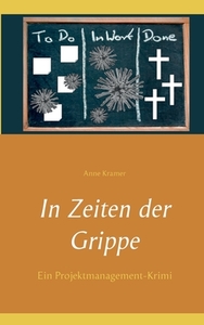 In Zeiten der Grippe di Anne Kramer edito da Books on Demand
