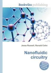 Nanofluidic Circuitry edito da Book On Demand Ltd.