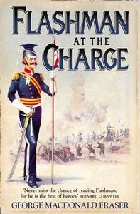Flashman at the Charge di George MacDonald Fraser edito da HarperCollins Publishers