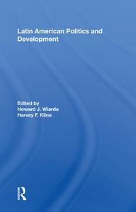 Latin American Politics And Development, Fifth Edition edito da Taylor & Francis Ltd