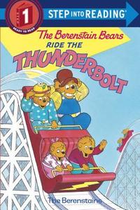 The Berenstain Bears Ride the Thunderbolt di Stan Berenstain, Jan Berenstain edito da RANDOM HOUSE