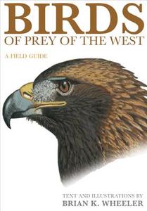 Birds of Prey of the West di Brian Wheeler edito da Princeton Univers. Press