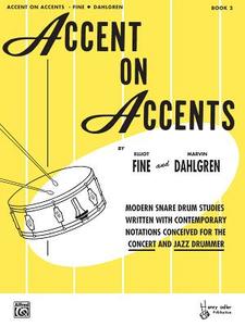 Accent on Accents, Bk 2 di Elliot Fine, Marvin Dahlgren edito da ALFRED PUBN