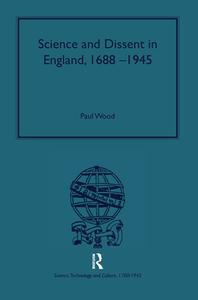 Science and Dissent in England, 1688-1945 edito da Taylor & Francis Ltd