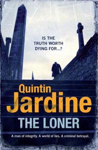 The Loner di Quintin Jardine edito da Headline Publishing Group
