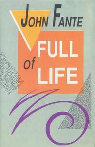 Full of Life: Things to Remember Along the Way di John Fante edito da ECCO PR