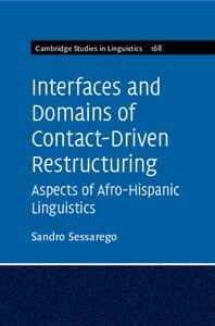 Interfaces And Domains Of Contact-Driven Restructuring: Volume 168 di Sandro Sessarego edito da Cambridge University Press