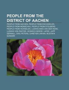 People From The District Of Aachen: Hein di Books Llc edito da Books LLC, Wiki Series