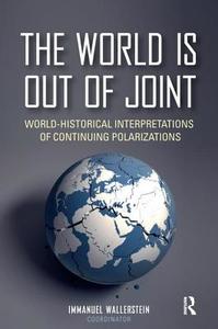 The World is Out of Joint di Immanuel Wallerstein edito da Routledge