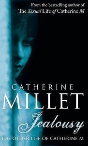 Jealousy di Catherine Millet edito da Profile Books Ltd