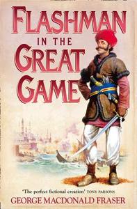 Flashman in the Great Game di George MacDonald Fraser edito da HarperCollins Publishers