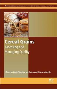 Cereal Grains di Colin Wrigley edito da Elsevier Science & Technology