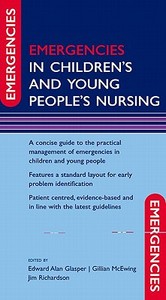 Emergencies in Children's and Young People's Nursing di E. A Glasper edito da OUP Oxford
