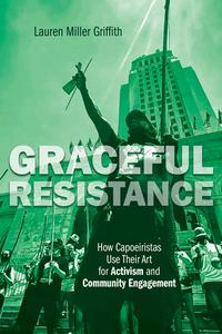 Graceful Resistance di Lauren Miller Griffith edito da University Of Illinois Press