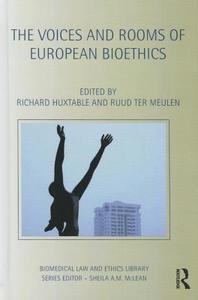 The Voices and Rooms of European Bioethics edito da Taylor & Francis Ltd