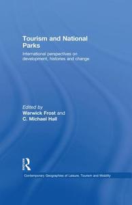 Tourism and National Parks di Warwick Frost edito da Routledge