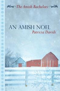 An Amish Noel di Patricia Davids edito da Thorndike Press Large Print
