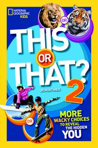 This or That? 2 di National Geographic Kids edito da National Geographic Kids