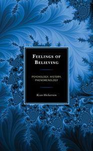 FEELINGS OF BELIEVING di Ryan Hickerson edito da ROWMAN & LITTLEFIELD
