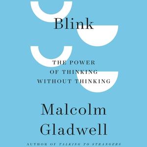 Blink di Malcolm Gladwell edito da Little, Brown Book Group
