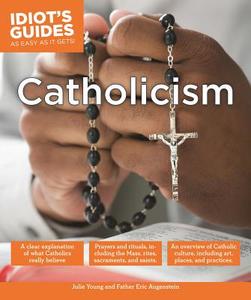 Catholicism di Julie Young, Eric Augenstein edito da ALPHA BOOKS