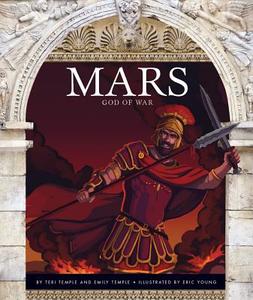 Mars: God of War di Teri Temple, Emily Temple edito da Child's World