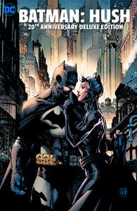 Batman: Hush 20th Anniversary Edition di Jeph Loeb edito da D C COMICS