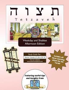 Bar/Bat Mitzvah Survival Guides: Tetzaveh (Weekdays & Shabbat PM) di Elliott Michaelson Majs edito da Adventure Judaism Classroom Solutions, Inc.