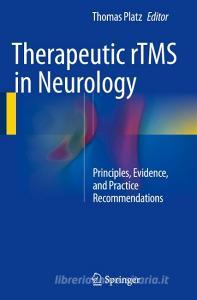 Therapeutic rTMS in Neurology edito da Springer-Verlag GmbH