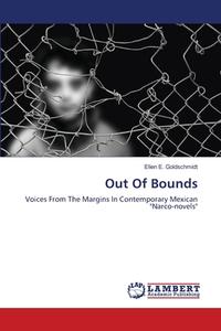 Out Of Bounds di Ellen E. Goldschmidt edito da LAP Lambert Academic Publishing