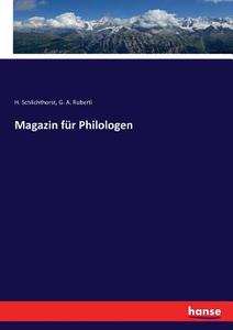 Magazin für Philologen di G. A. Ruberti edito da hansebooks