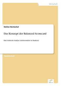 Das Konzept der Balanced Scorecard di Stefan Hentschel edito da Diplom.de