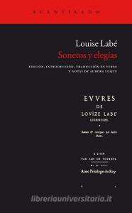 Sonetos y elegías di Louise Labé, Aurora Luque edito da Acantilado